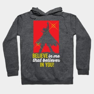 Believe In You Hoodie